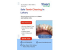 Safe Teeth Cleaning in Loharu | Triveni Dental