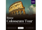Explore Ancient Rome with Rome Colosseum Tours and Skip the Line