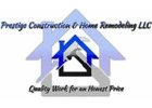 Prestige Construction & Home Remodeling